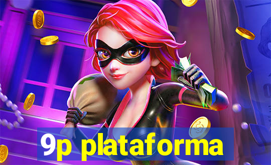 9p plataforma